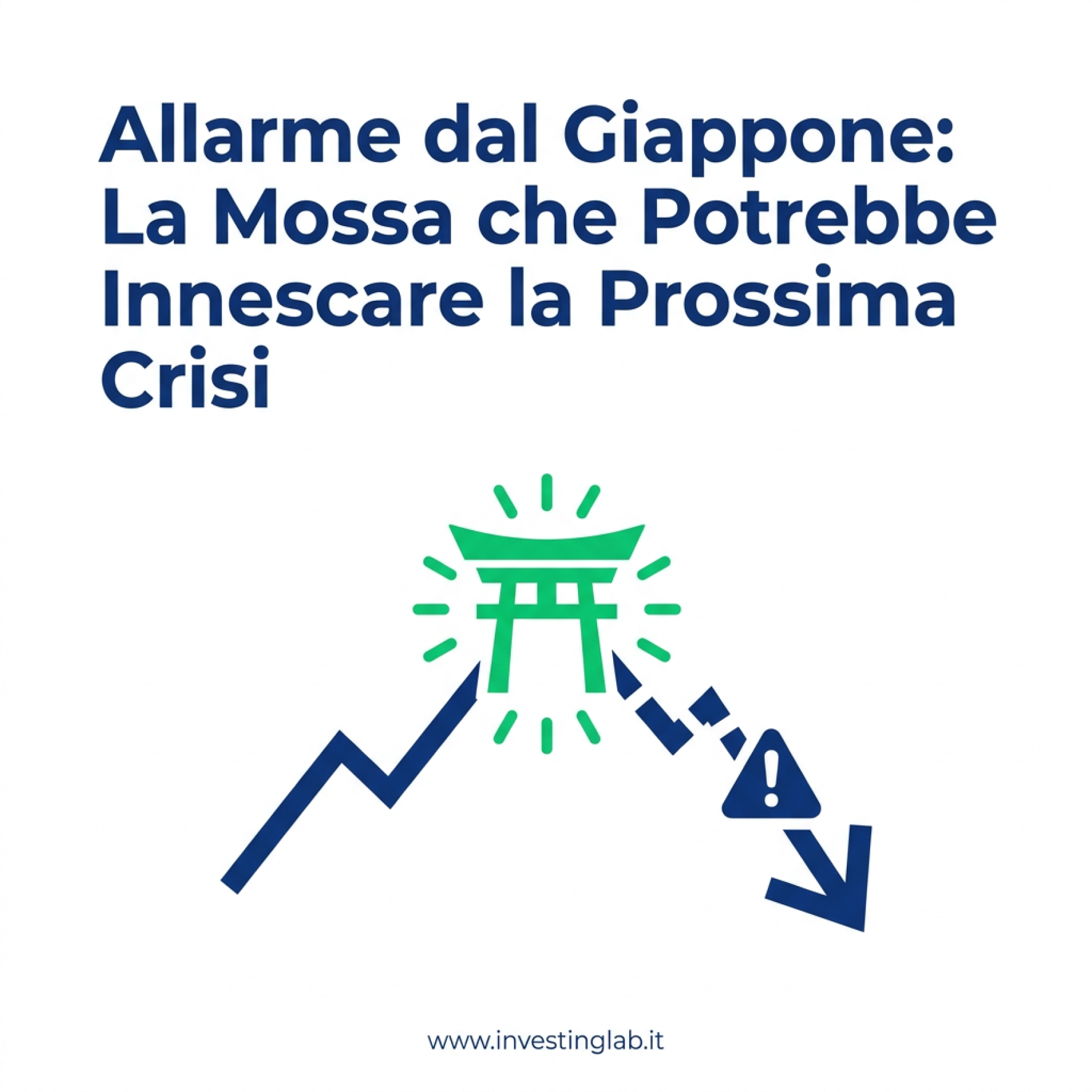 Copertina — Allarme dal Giappone: La Mossa che Potrebbe Innescare la Prossima Crisi