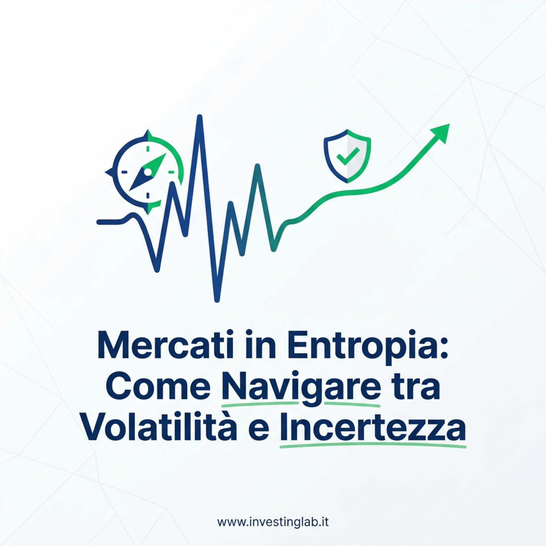 Copertina — Mercati in Entropia: Come Navigare tra Volatilità e Incertezza